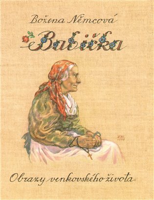 Historici tvrdí, že Babička nebyla románem. Šlo o skrytý manuál přežití v přírodě